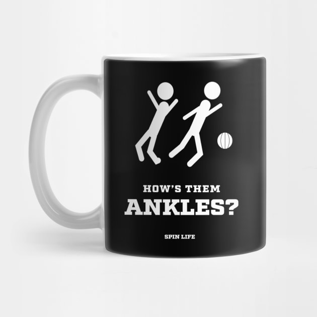 How's them ankles? - Players by spinlifeapparel